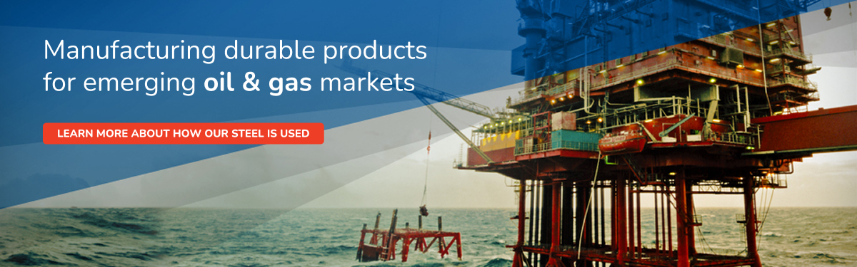 Manufacturing durable products for emerging oil and gas markets